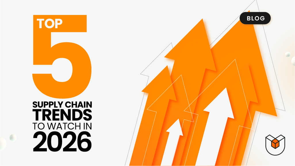Top 5 Supply Chain Trends to Watch in 2026 • UniUni